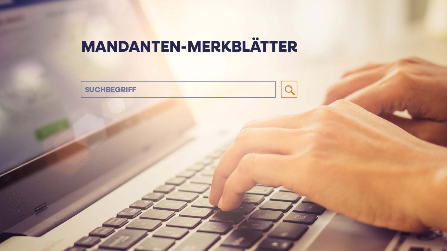 Praktische Suchfunktion im Downloadbereich Mandanten-Merkblätter auf der Homepage www.SWMP.eu.